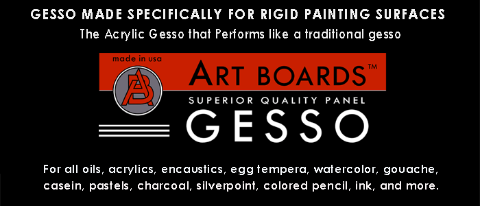 Art Boards Superior Panel Gesso is the best gesso for using oil paints and acrylic painting, encaustics, egg tempera, watercolors, gouache, casein, pastels, silver point, charcoals, colored pencil, pen and ink, air brush, and more.
